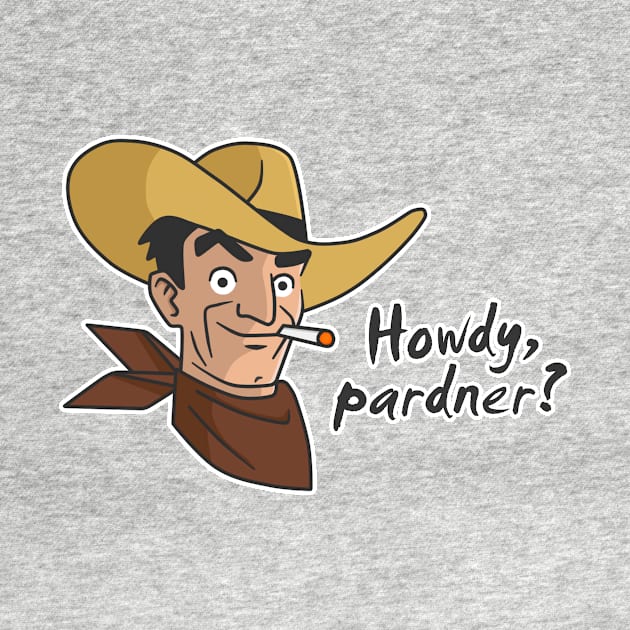 Howdy Pardner? by HarveyLee